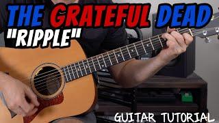 The Grateful Dead RIPPLE Guitar Tutorial (The EASIEST one to play!)