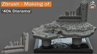 Zbrush 4r7 - Making of: '40K Diarama' Part 1