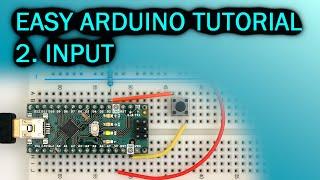 Easy Arduino Tutorial: #2 Input and "if" Statement