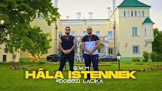 G.w.M x Dobozi Lacika - Hála istennek /Official 4k Videoclip/