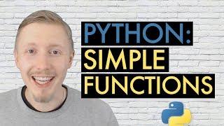 PYTHON FUNCTIONS (Beginner's Guide to Python Lesson 6)