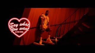 Cj So Cool - SAY WHAT YOU WANT - (OFFICIAL MUSIC VIDEO)
