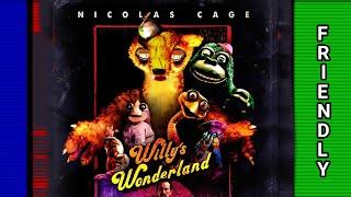 Willy's Wonderland but i make it Friendly