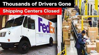 Fedex Fires THOUSANDS of Workers And Closes Warehouses