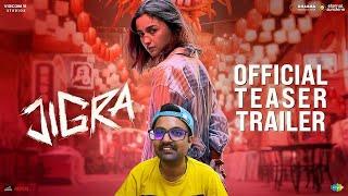 JIGRA - TEASER TRAILER  REACTION | Alia Bhatt | Vedang Raina | The Timepass Reaction