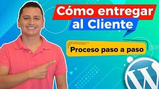 Cómo entregar una Página Web al CLIENTE | Personalizar Panel WordPress