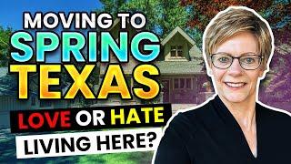 Moving to Spring Texas - What I LOVE and HATE about Living in Spring Texas