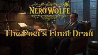 Nero Wolfe and The Poet's Final Draft