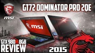 MSI Dominator Pro GT72-2QE | Extreme Gaming Laptop | GTX 980M 8Gb V-Ram