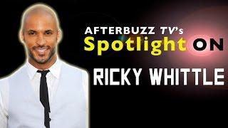 Ricky Whittle | AfterBuzz TV's Spotlight On