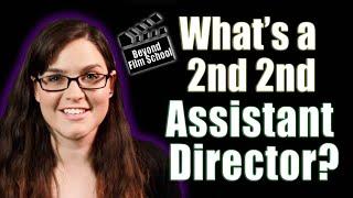 What's a 2nd 2nd Assistant Director?