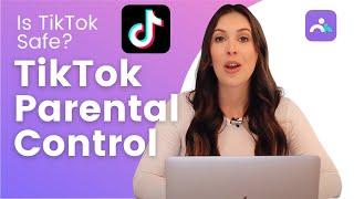 Is TikTok safe for kids? How to do TikTok Parental Controls | TikTok Parent Guide 2021