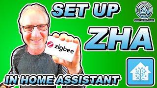 How to Set Up ZHA in Home Assistant - TUTORIAL