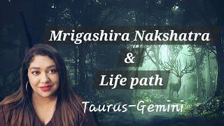 Mrigashira Nakshatra & Lifepath