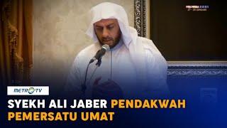 Syekh Ali Jaber, Pendakwah Karismatik dan Pemersatu Umat