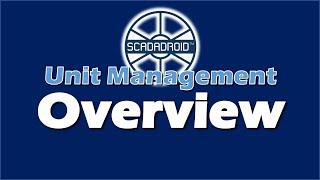 Unit Management Overview