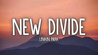 Linkin Park - New Divide (Lyrics)