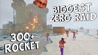 BIGGEST ZERG RAID | 300 Rockets+ | САМЫЙ БОЛЬШОЙ РЕЙД В РАСТЕ | RUST | РАСТ |