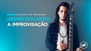 Desmistificando a Improvisação (Iniciante ao Avançado) | Aula 029 - Nery Franco Academy