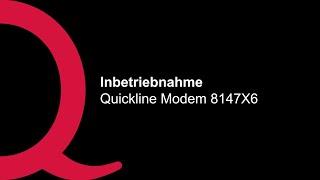 Inbetriebnahme Quickline-Modem 8147X6