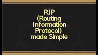 RIP (Routing Information Protocol) made Simple