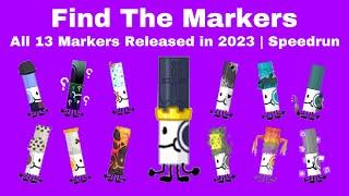 All 13 Markers Released in 2023 | Speedrun | 18:09.93 | Find The Markers