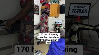 170hrs of sewing marathon in calabar ongoing now by Ego’s opinion mill