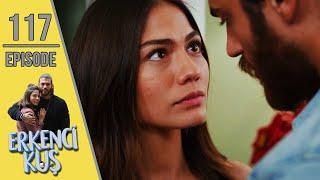 Early Bird - Episode 117 (English Subtitles) | Erkenci Kus