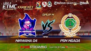 NIRWANA 04 VS PS NGADA (GRUP H) - LIGA 4 | ETMC XXXIII 2024/2025 KOTA KUPANG