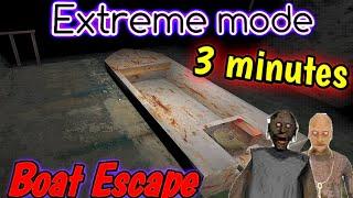 Granny 2 - Extreme mode in 3 minutes (Boat Escape)