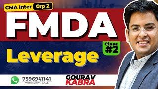 CMA Inter - Financial Management & BDA | Class 7 | LEVERAGE | FMDA | Gourav Kabra