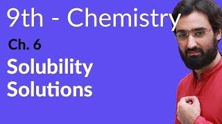 Matric part 1 Chemistry, Solubility Solution - Chapter 6 Solutions - 9th Class Chemistry