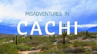 Travel misadventures in Cachi, Argentina