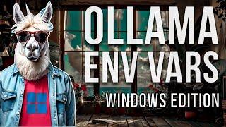 Setting environment variables for Ollama on Windows