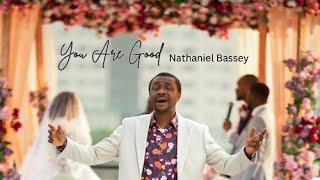 Nathaniel Bassey - You Are Good #youaregood #nathanielbassey #kingdommarriage