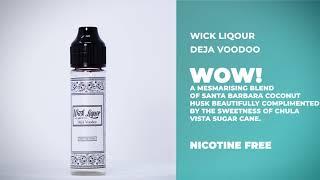 Deja Voodoo - Wick Liquor - Kix Vaping Liquids