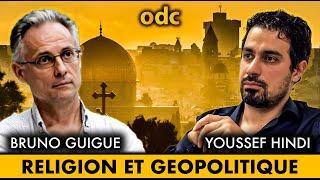 Débat : Religion et géopolitique, avec Youssef Hindi et Bruno Guigue