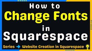 Fonts Customizations Process on Squarespace Website | Quick Demo