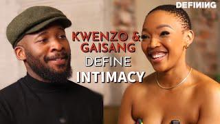 Kwenzo Ngcobo and Gaisang Keaikitse Noge Define Intimacy | DEFINING Intimacy