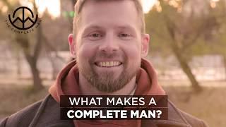 What Makes A Complete Man?