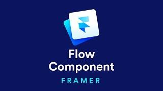 Flow Component – Framer Crash Course