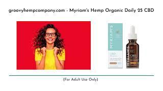 Want to Improve Workout Recovery Time? Myriam’s Hemp Organic Daily 25 CBD at Groovy Hemp Company