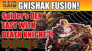 Spiders Den MADE EASY! Gnishak Fusion| Episode 4