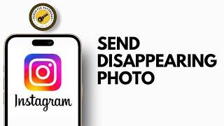 How To Send Disappearing Photos on Instagram