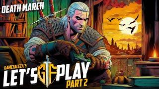 No Mercy on Death March! Witcher 3 – Part 2