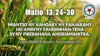 Matio 13:24-30 Vary sy tsimparifary - Pastora MAKAVELO Marcellin