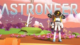 Astroneer - Part 1 - Yes Man's Sky - Space Exploration! - Let's Play Astroneer Gameplay - Pre-Alpha