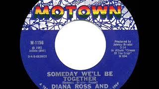 1969 HITS ARCHIVE: Someday We’ll Be Together - Supremes (a #1 record--mono 45 single version)