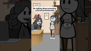 Be vigilant about protecting yourself professionally #animations #manager #foryou #work