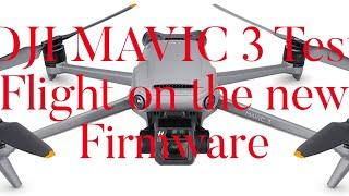 DJI Mavic 3 Test Flight on the new firmware v01.00.0900.